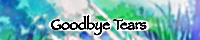 Goodbye Tears